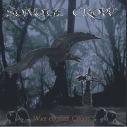 Savage Crow : Way of the Cross